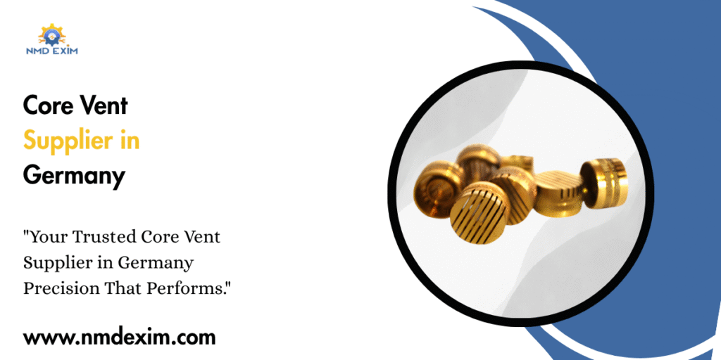 Core Vent Supplier in Germany