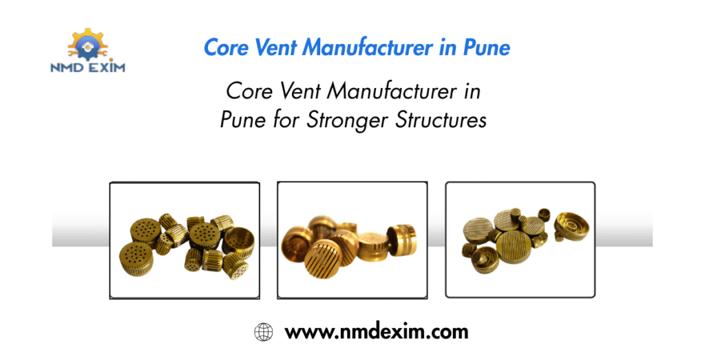 Core Vent Manufacturer in Pune