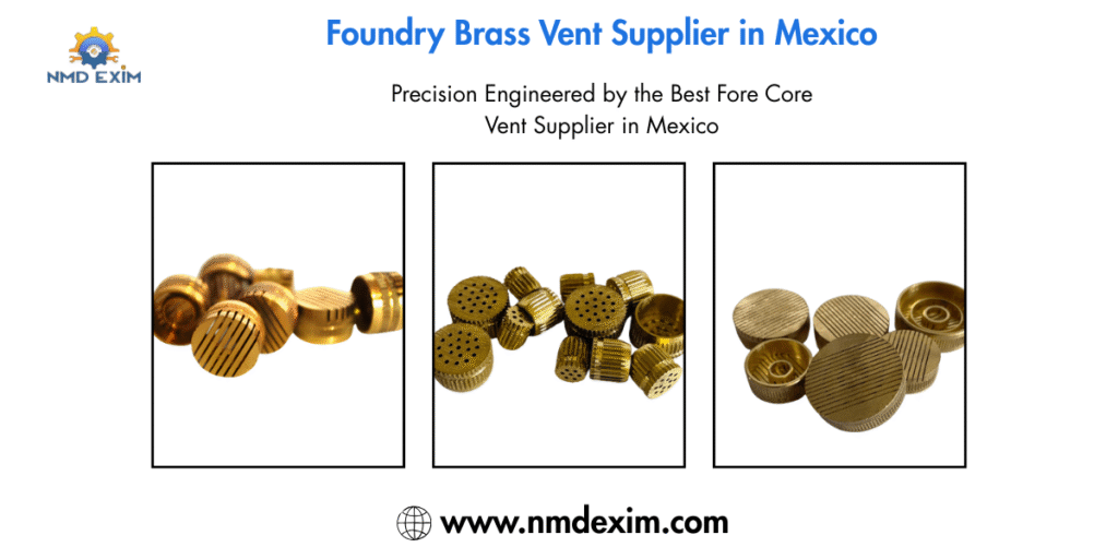Foundry Brass Vent Supplier in Mexico
