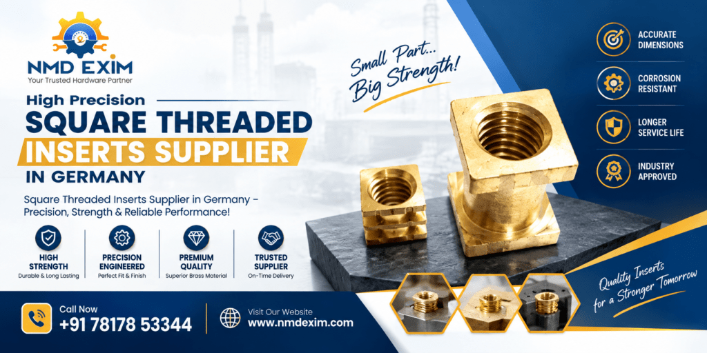 Square Threaded Inserts Supplier in Germany